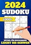 1000+ Sudoku Rätsel für Erwachsene: Leicht bis Schwer mit Lösungen | Sudoku Buch für Erwachsene in 5 Schwierigkeitsstufen: Leicht – Mittel – Schwer – Sehr Schwer – Extrem | Originelle Geschenkidee