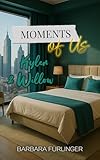 Moments of Us: Kyler & Willow