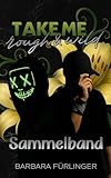 TAKE ME rough & wild - Sammelband