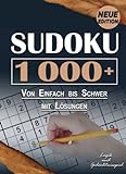 Der Größte Sudoku Rätselbuch für Erwachsene: Über 1.000 Sudoku-Rätsel in 5 Schwierigkeitsstufen mit Lösungen
