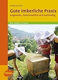Gute Imkerliche Praxis: Artgerecht, rückstandsfrei und nachhaltig