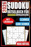 Sudoku Rätselbuch Schwer bis Sehr Schwer für Erwachsene: 504 Sudoku Rätsel – 252 Schwer & 252 Sehr Schwer – Mit Lösungen, Logikrätsel für Erwachsene, Gehirntraining & Denksport für Experten