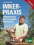 Imker-Praxis: Grundwissen für die Bienenwirtschaft