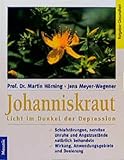 Johanniskraut: Licht im Dunkel der Depression. Schlafstörungen, nervöse Unruhe und Angstzustände natürlich behandeln. Wirkungen, Anwendungsgebiete, Dosierung (Mosaik Ratgeber - Ratgeber Gesundheit)
